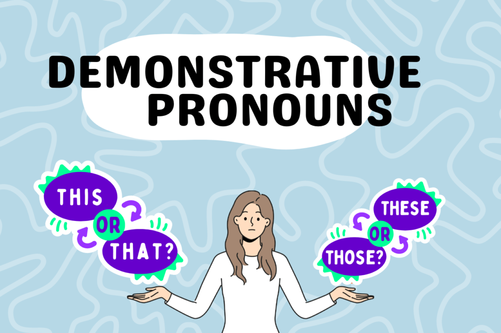 Demonstrative Pronouns